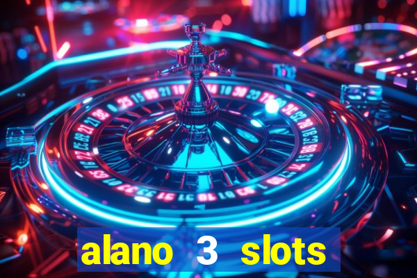 alano 3 slots dinheiro de verdade